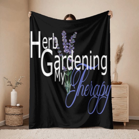 Herb Gardening my Therapy Throw Blankets
