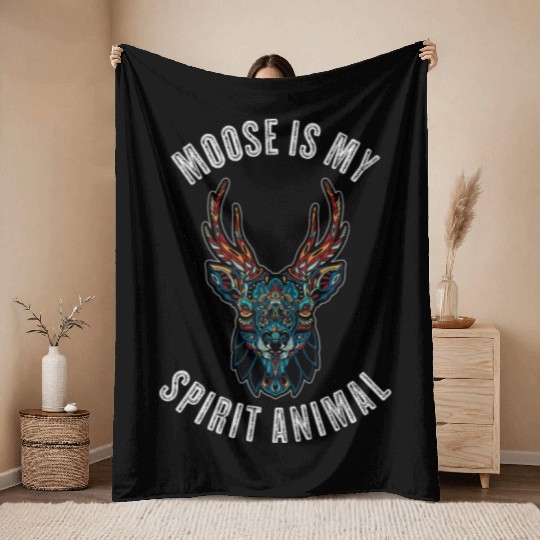 Moose Is My Spirit Animal Funny Moose Gift Throw Blankets