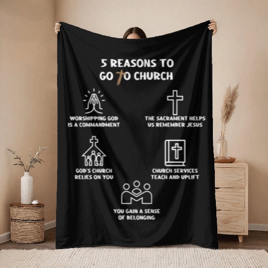 5 Reasons to go to church Throw Blankets