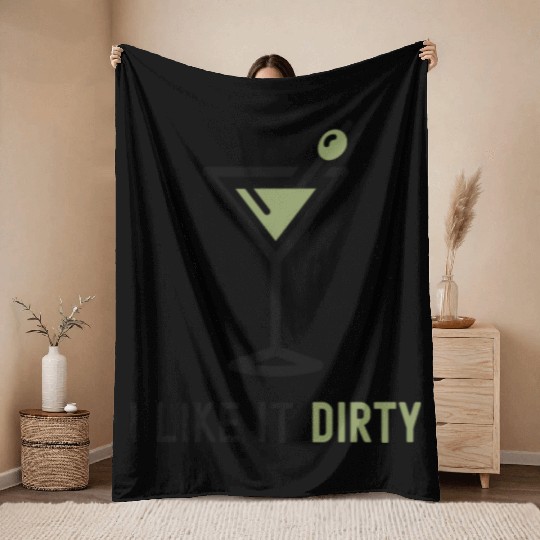 I Like It Dirty Martini Glass Funny Drinker Throw Blankets