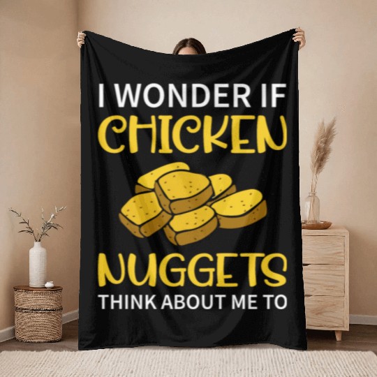 I Wonder If Chicken Nuggets Think About Me To - Fa Throw Blankets