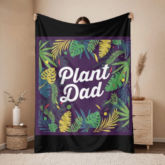 Plant Dad Gardening Plants Lover Gift Throw Blankets