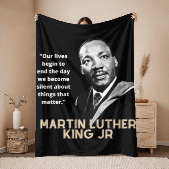 MARTIN LUTHER KING JR QUOTE Throw Blankets