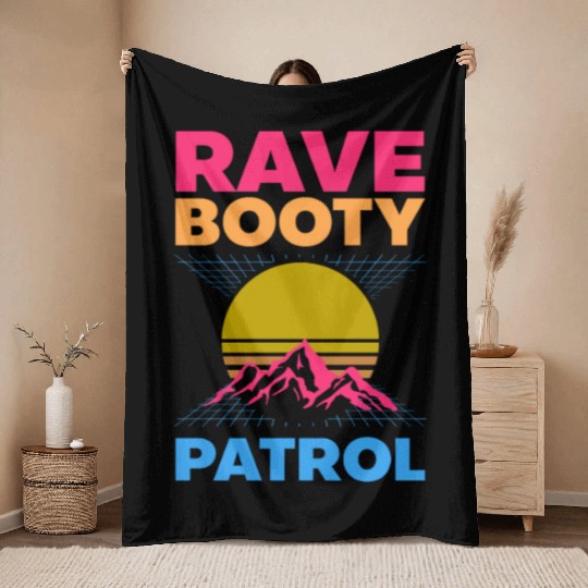 EDM Rave Techno 80s Rave Booty Patrol Throw Blankets