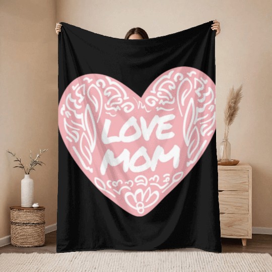 Mom I love you Throw Blankets