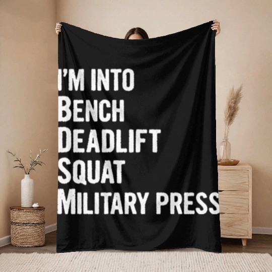 I'm Into BDSM Bench Squat Deadlift Military Press6 Throw Blankets