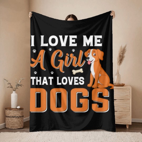 I love me a girl that loves Dogs Throw Blankets