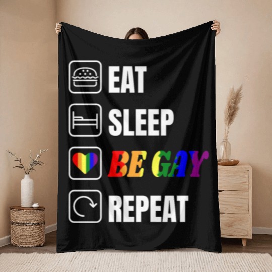 LGBT Eat Sleep Be Gay Repeat Rainbow Gay Pride Throw Blankets