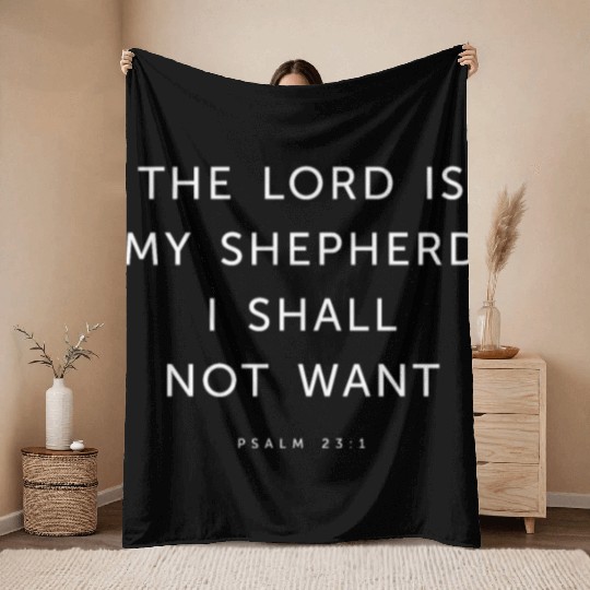 The Lord is My Shepherd I Shall Not Want Religious Throw Blankets