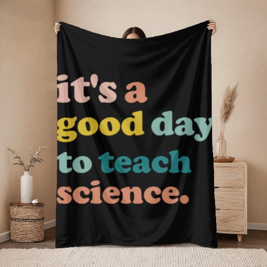 It Is A Good Day To Teach Science Teacher Biology Throw Blankets