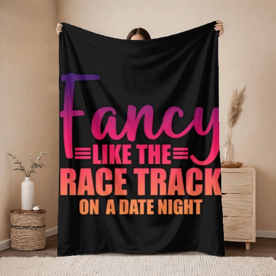 Fancy Like The Race Track On A Date Night 3 Throw Blankets