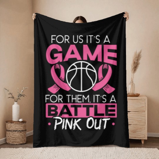 For Us It's A Game For Them It's A Battle Pink Out Throw Blankets