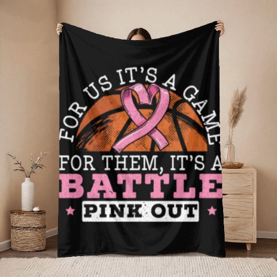 For Us It's A Game For Them It's A Battle Pink Out Throw Blankets