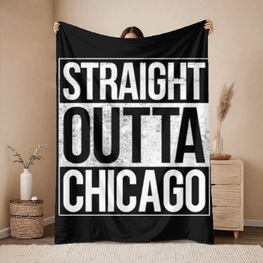 Chicago Straight Outta Chicago Throw Blankets