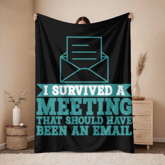 I Survived Another Meeting 9 Throw Blankets