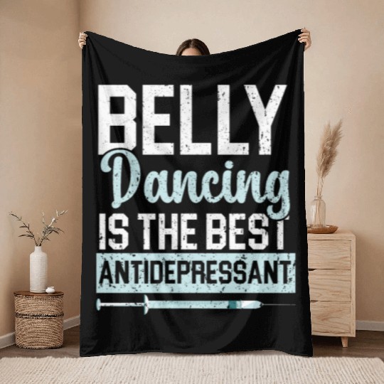 Belly Dancing Is The Best Antidepressant Shimmy Throw Blankets