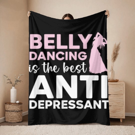 Belly Dancing Is The Best Antidepressant Shimmy Throw Blankets