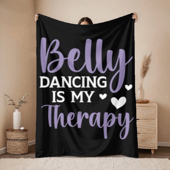 Belly Dancing Is My Therapy Shimmy Belly Dancer Throw Blankets