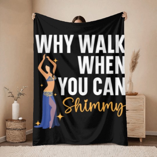 Belly Dancing Is The Best Antidepressant Shimmy Throw Blankets