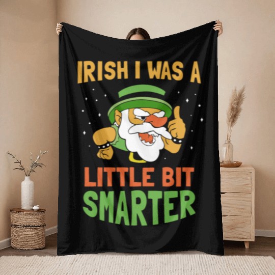 Iirish I Was A Little Bit Smarter Ireland Gaelic Throw Blankets