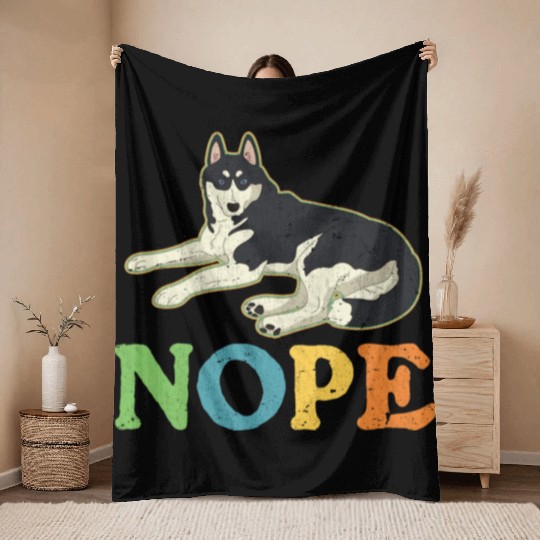 Nope Lazy Siberian Husky Dog Lover Throw Blankets