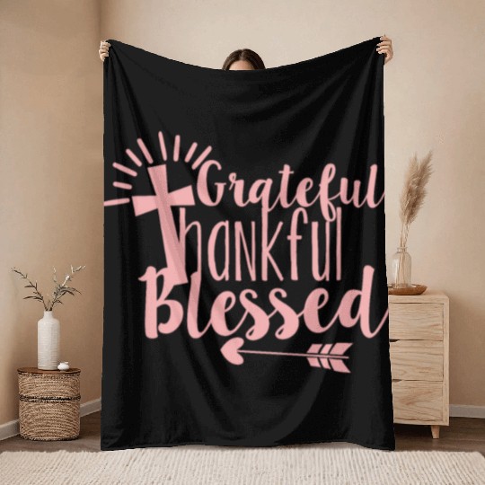 Grateful Thankful And Blessed Jesus Cross Throw Blankets