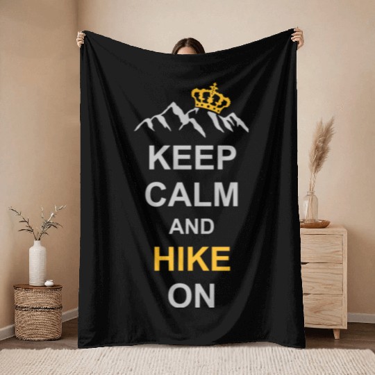 Keep Calm And Hike Throw Blankets