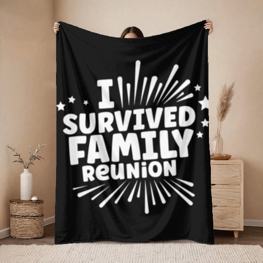 I Survived Family Reunion Gathering Families Throw Blankets