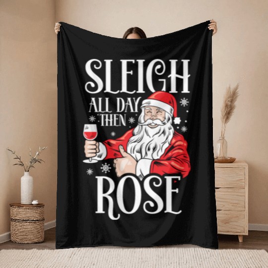 Christmas Sleigh All Day Then Rose Funny Santa Throw Blankets