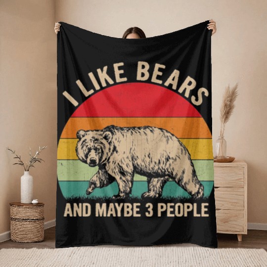 I Like Bears and Maybe 3 People Throw Blankets
