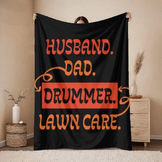 Husband Dad Drummer Lawn Care Drums Mowing men Throw Blankets