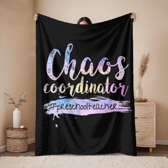 Chaos Coordinator Throw Blankets Cute Preschool Teacher Throw Blankets