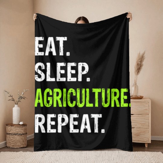 Eat Sleep Agriculture Repeat - Farmer Farming Throw Blankets
