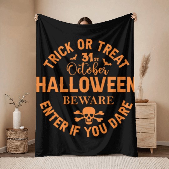 Trick Or Treat 31st October Halloween Beware Enter Throw Blankets