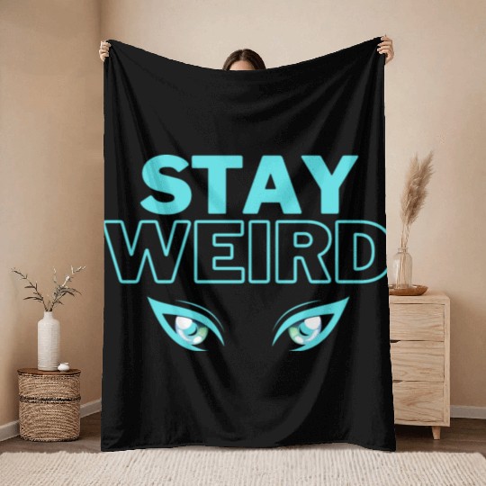 stay weird teal blue Throw Blankets