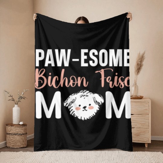 Pawesome Bichon Frise Mom Curly Hair Pup Puppy Throw Blankets