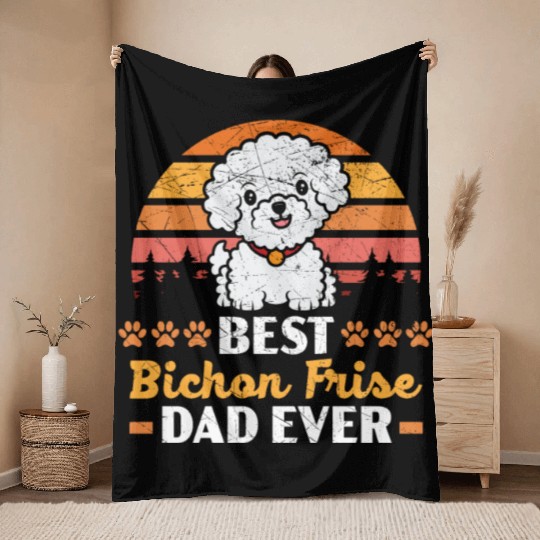 Best Bichon Frise Dad Ever Curly Hair Pup Puppy Throw Blankets