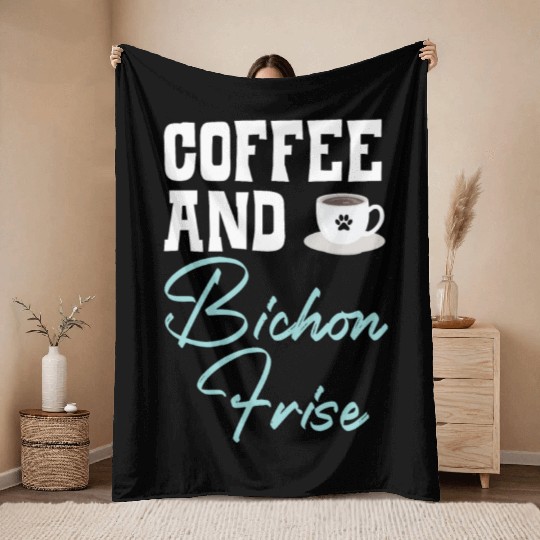 Coffee And Bichon Frise Curly Hair Pup Puppy Lover Throw Blankets