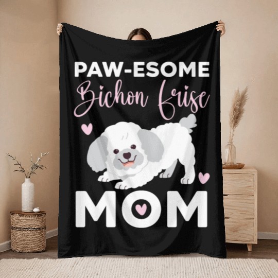 Pawesome Bichon Frise Mom Curly Hair Pup Puppy Throw Blankets