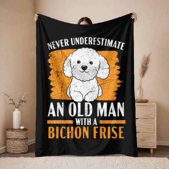 Never Underestimate An Old Man With A Bichon Frise Throw Blankets