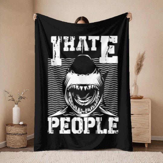I HATE PEOPLE SHARK Throw Blankets