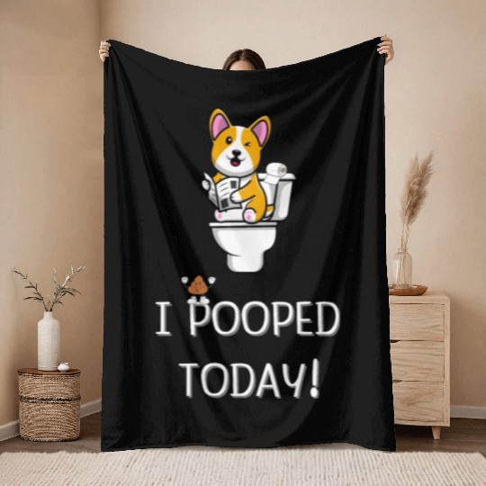 Funny I Pooped Today Funny dog Poop Birthday Throw Blankets
