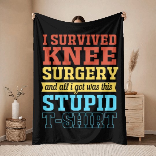 Knee Replacement Warrior I Survived Knee Surgery Throw Blankets