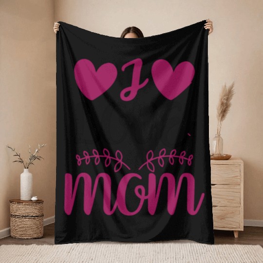 I LOVE MOM Valentines Day Throw Blankets