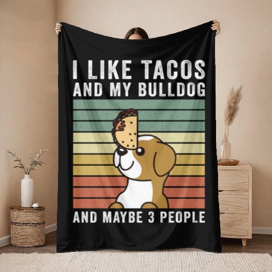 I Like Tacos And My English Bulldog Throw Blankets