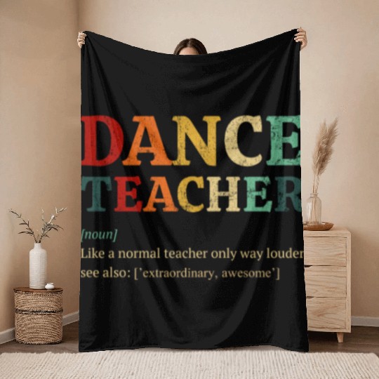 Dance Teacher definition, Dancing Teacher Throw Blankets