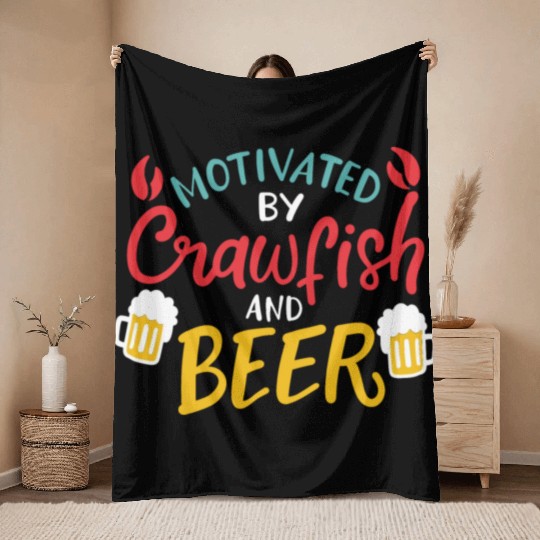 Motivated By Crawfish & Beer Throw Blankets