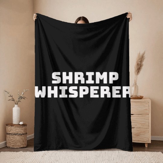 shrimp whisperer Throw Blankets