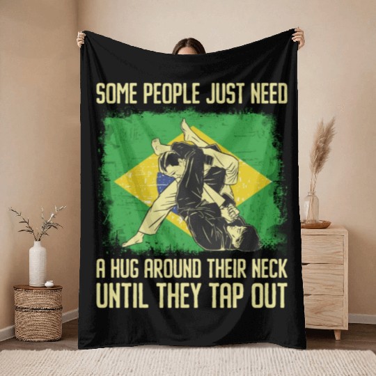 Some People Just Need A Hug Tap Out BJJ Brazilian Throw Blankets