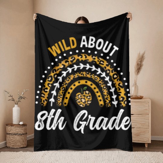 Wild About 8th Grade Teacher Rainbow Throw Blankets